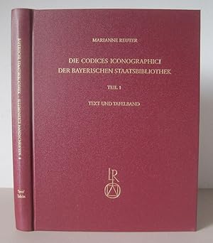 Die Codices Iconographici der Bayerischen Staatsbibliothek: Teil 1: Die Handschriften Der Fruhen ...