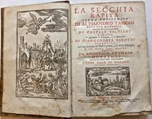 La Secchia Rapita poema eroicomico di Alessandro Tassoni patrizio modenese, con le dichiarazioni ...