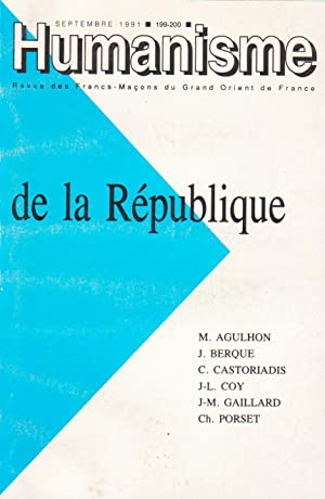 Humanisme. Revue des francs-maçons du Grand Orient de France, 199/200 (septembre 1991). REPUBLIQUE.