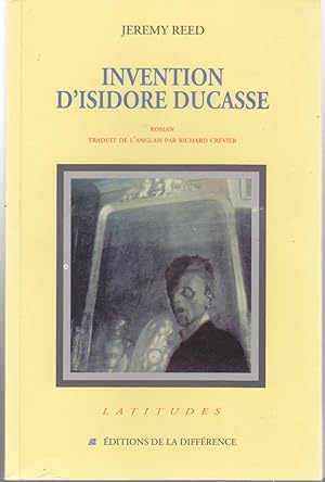 Invention d'Isodore Ducasse. Roman.