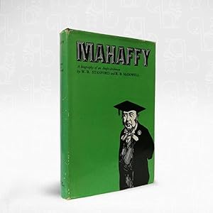 Mahaffy: A Biography of Anglo-Irishman