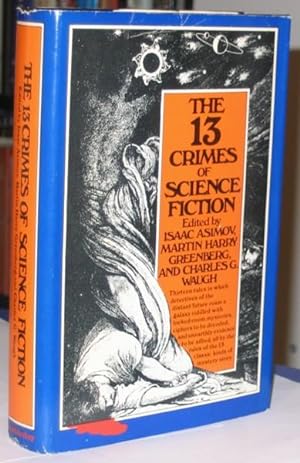 The 13 (Thirteen) Crimes of Science Fiction: Time in Advance, How - 2, Time Exposures, War Game, ...