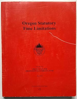 Oregon Statutory Time Limitations, Third Edition