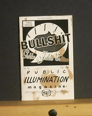 Public Illumination Magazine #50 (Bullshit Golden Jubilee Issue)
