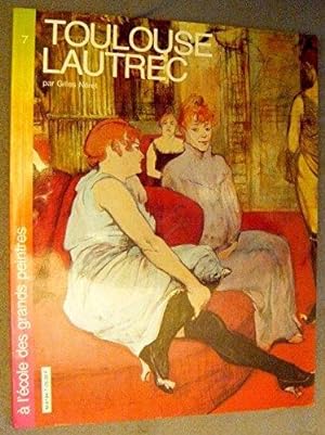 Toulouse-Lautrec (A l'école des grands peintres .)