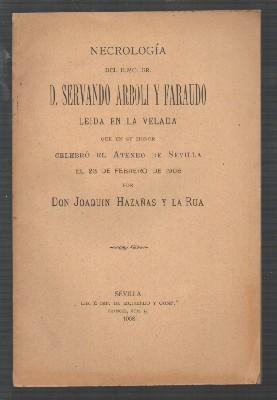 NECROLOGIA DEL ILMO. DR. D. SERVANDO ARBOLI Y FARAUDO.