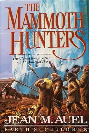 The Mammoth Hunters: Earth's Children