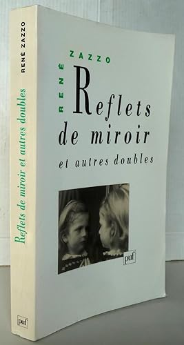 Reflets de miroir et Autres doubles