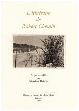 L'Itinéraire de Robert Chemin