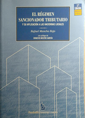 EL RÉGIMEN SANCIONADOR TRIBUTARIO Y SU APLICACIÓN A LAS HACIENDAS LOCALES