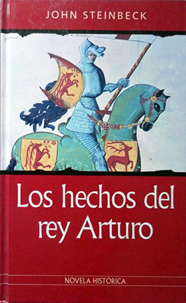 LOS HECHOS DEL REY ARTURO Y SUS NOBLES CABALLEROS