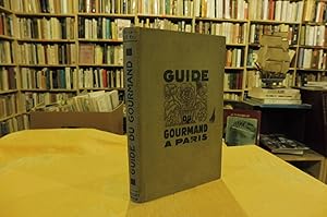 Le Guide Du GOURMAND A Paris
