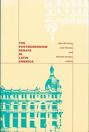 The Postmodernism Debate in Latin America