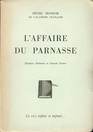 L'Affaire du Parnasse. Stéphane Mallarmé et Anatole France