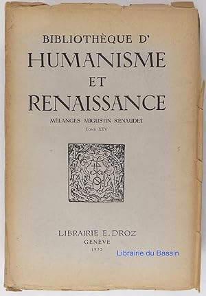Bibliothèque d'humanisme et renaissance Mélanges Augustin Renaudet Tome XIV
