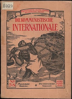 Die Kommunistische Internationale. Organ des Exekutivkomitees der Kommunistischen Internationale....