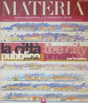 Materia 18 - La Città - Pubblico & Privato / The City - Public & Private