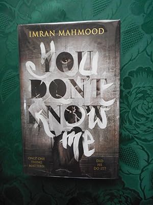 You Don't Know Me (SIGNED, LIMITED FIRST Edition)