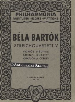 Béla Bartók. Streichquartett V, Vonós Négyes - String Quartet - Quartuor A Cordes. Philharmonia N...