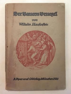 Der Bauern-Bruegel : mit 68 Abbildungen nach Gemalden, Kupferstichen und Zeichnungen [Klassische ...