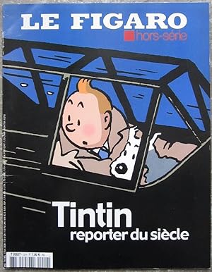 Tintin, reporter du siècle.