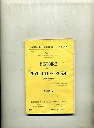 HISTOIRE DE LA RÉVOLUTION RUSSE ( 1905 - 1917 )