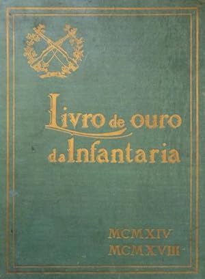 LIVRO DE OURO DA INFANTARIA.