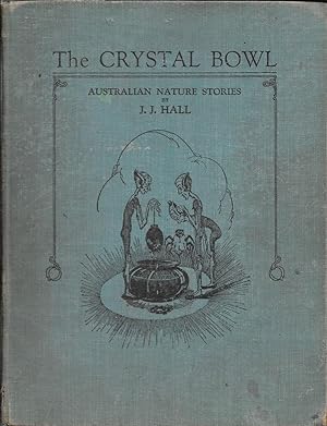 The Crystal Bowl: Australian Nature Stories