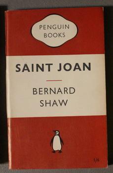SAINT JOAN - A Chronicle Play in Six Scenes and an Epilogue. (Penguin Book # 565 ;