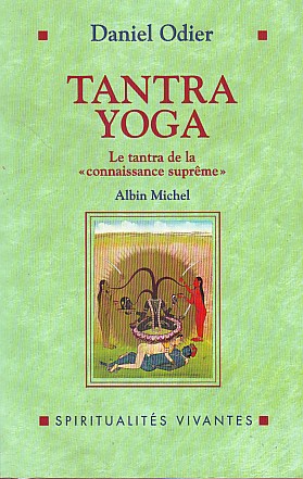 Tantra Yoga - Le tantra de la "connaissance suprême".