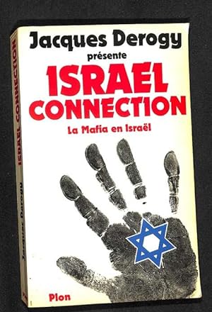 Israel connection: la première enquête sur la mafia d'Israël.