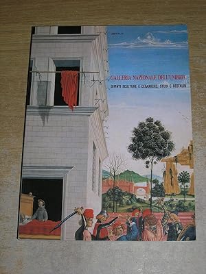 Dipinti, sculture e ceramiche della Galleria nazionale dell'Umbria: Studi e restauri (Italian Edi...