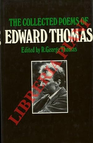 The Collected Poems of Edward Thomas. Edited and Introduced by R. George Thomas.