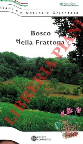 Riserva Naturale Orientata. Bosco della Frattona.