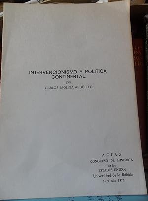 INTERVENCIONISMO Y POLÍTICA CONTINENTAL