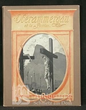 Oberammergau et les mystères de la Passion. Traduction libre par l'Abbé Bouvier. Mit Abbildungen ...