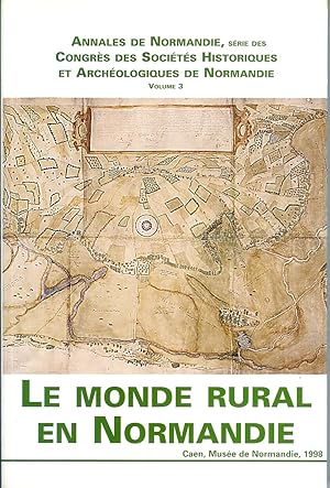 Le monde rural en Normandie ------- [ actes du XXXIIe Congrès tenu à Gisors du 2 au 5 octobre 199...