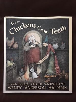When Chickens Grow Teeth