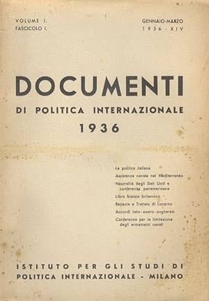 DOCUMENTI di politica internazionale. 1936. Volume I. Fascicolo I. Gennaio-marzo 1936-XIV.