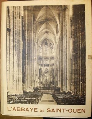 L'Abbaye de Saint-Ouen de Rouen.