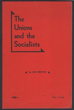 The Unions and the Socialists