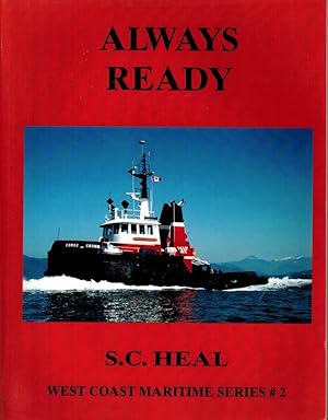 Always Ready : Tugboats Along the Coast - The Evolution of and Industry