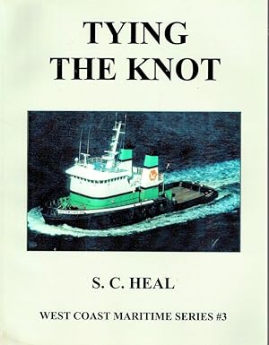 Tying The Knot: Consolidations And Mergers In The BC Coast Forest Companies And The Tug & Barge I...