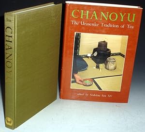 Chanoyu; the Urasenke Tradition of Tea