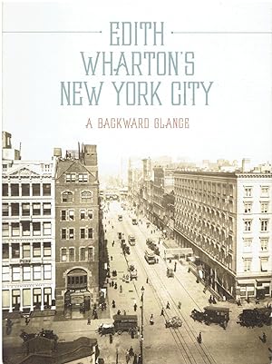 Edith Wharton's New York City - A Backward Glance