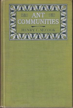 Ant Communities and How They Are Governed, A Study in Natural Civics [SIGNED, 1st]