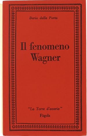 IL FENOMENO WAGNER.: