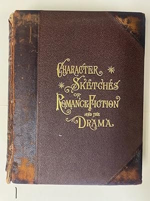 Character Sketches of Romance Fiction and the Drama - Four Volumes