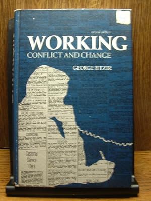 WORKING: CONFLICT AND CHANGE
