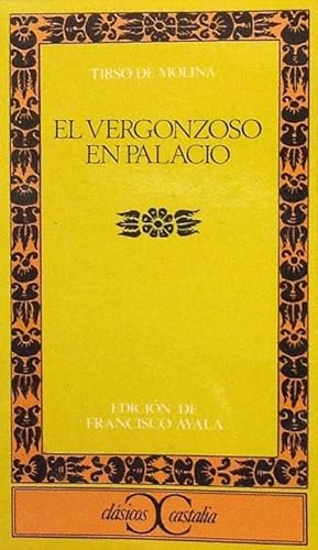 El vergonzoso en palacio.